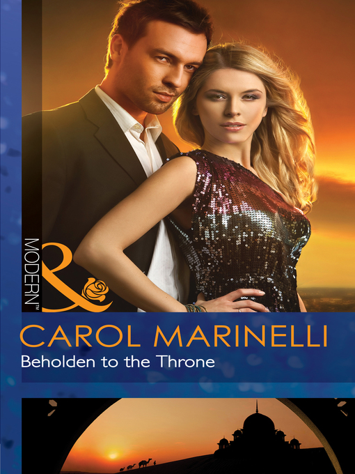 Title details for Beholden to the Throne by Carol Marinelli - Available